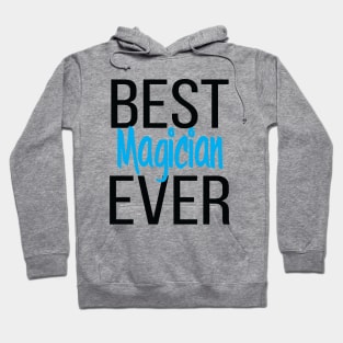 Best Magician Ever Hoodie